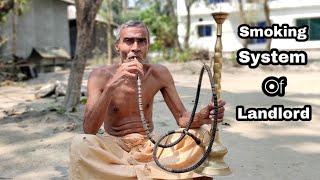 Traditional Smoking system of Landlord//Old Smoking system named Bindabon//Mr.KeenHacker