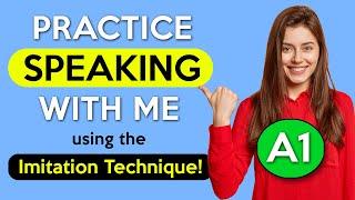 A1 Imitation Lesson - Part 2 | English Speaking Practice