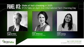 IFCN Talks# 3  Bring together fact-checkers to discuss the state of fact-checking in 2021.