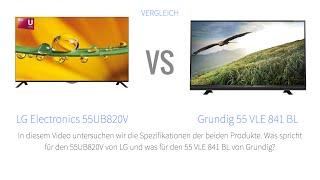 LG Electronics 55UB820V vs Grundig 55 VLE 841 BL Fernseher Vergleich Deutsch