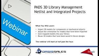 PADS 3D Library Management   Netlist and Integrated Projects