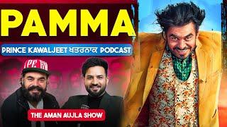 WARNING movie ਵਾਲਾ ਪੰਮਾ । Life after FAME & MONEY- Aman Aujla l Ep-36