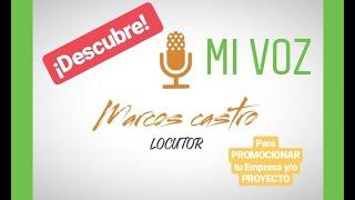 ►►VOZ EN OFF LOCUTOR (Reel DEMO) - Marcos Castro #2019