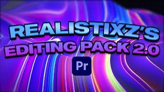 The *LAST* Editing Pack You'll Ever Need... | (Realistixz's Premiere Pro Pack 2.0)