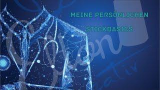 Meine persönlichen Stickbasics