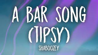 Shaboozey - A Bar Song (Tipsy) Lyrics