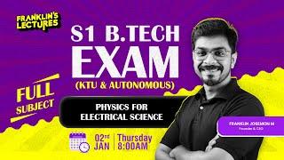 S1 KTU Exam | Physics for Electrical Science - MEGA MARATHON | Franklin's Lectures