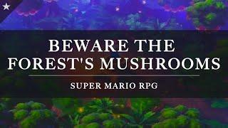 Super Mario RPG: Beware the Forest's Mushrooms Arrangement [Revision]