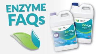 Orenda CV-600 and CV-700 Enzymes -- FAQ