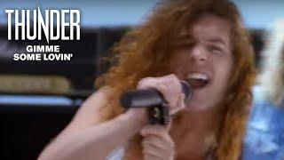 Thunder – Gimme Some Lovin’ (Official Video)