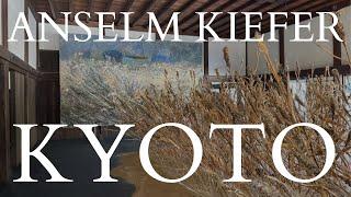 Japan: Exploring Anselm Kiefer's exhibit at Nijo Castle in Kyoto and more...