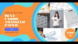 What's the Best Fabric Transfer Paper – TextileTuts