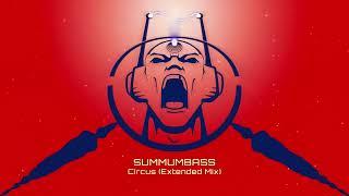 Summumbass - Circus (Extended Mix) [KR001]