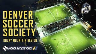 Urban Soccer Park - Denver Soccer Society