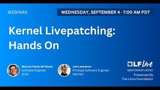 Mentorship Session: Kernel Livepatching: Hands On