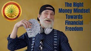 The Right Money Mindset Towards Financial Freedom  [Financial tips in Personal Finance]