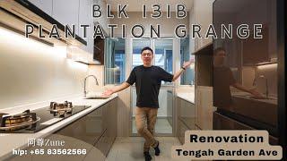 【SG Reno 57】Blk 131B Plantation Grange | 现代家居装修全程分享 | 装修技巧与细节讲解 | Step-by-Step Transformation & Tips