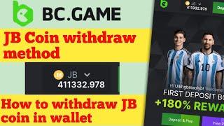 How to withdraw JB Coin in wallet||Bc game JB coin exchange||JB coin bc game.