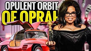 The Opulent Orbit of Oprah: A Close-Up