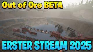 Erster LIVESTREAM 2025 #011 | Out of Ore Beta