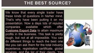 Get Completely Reliable & Genuine Export Data