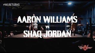 AARON WILLIAMS vs SHAQ JORDAN | Wrestle League | Wrestle League: The Return