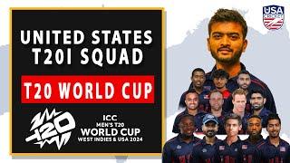 UNITED STATES CRICKET TEAM SQUAD FOR T20I WORLD CUP | ICC MEN'S T20I WORLD CUP 2024 USA