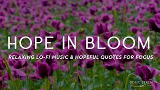 Hope in Bloom – Relaxing Music & Gentle Field Flowers in the Wind