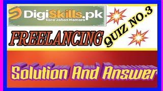 DigiSkills.Pk Freelancing Quiz 3 Solution & Answers | Complete Guide