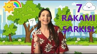 7 Rakamı Şarkısı | Yedi Sayısı Öğreniyorum | Sayı Şarkıları