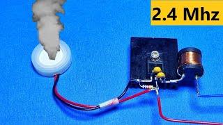 How To Make A Simple Ultrasonic Humidifier Using A Single Transistor / 2.4 mhz