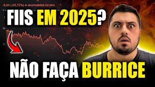 FUNDOS IMOBILIÁRIOS VALEM A PENA EM 2025? NÃO SEJA ENGANADO!