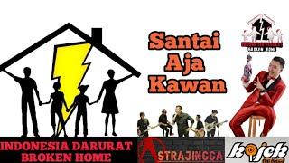 IDBH ft Kojek Rap ft Astrajingga - Santai Aja Kawan (OVClip)