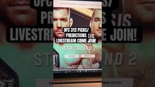 GOING OVER UFC 312 PICKS AND PREDICTIONS! #UFC #MMA #Live #Livestream #UFC312 #UFCPredictions