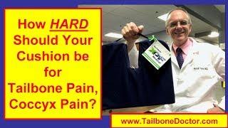 Soft vs Hard Cushions for Tailbone Pain, Coccyx Pain. Which cushion is best?