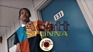 Acatt | "Stunna" (Music Video) @TrillVisionFilms