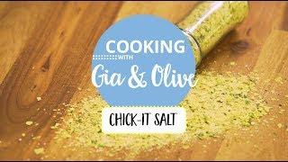 Cooking with Gia and Olive: Chick-It Salt