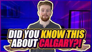 9 Fun Facts About Calgary That You May Not Know!