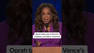 Oprah takes jab at Vance's 'childless cat ladies' comment