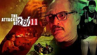 The Attacks of 26/11 - दिल दहला देने वाली मूवी | Nana Patekar, Atul Kulkarni | द अटैक ऑफ 26/11