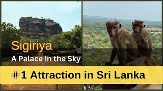 Exploring Sigiriya: An Ancient Wonder -  Sri Lanka's Number 1 Attraction