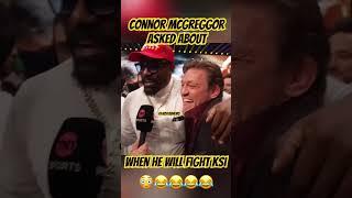 Conor McGregor Asked About When He Will Fight Ksi …