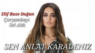 Elif Buse Doğan - Çarşambayı Sel Aldı