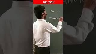 Sin 225°, sin 225, value of sin 225, sin 225 degree, value of sin 225 degree #yt #srbphysicskota