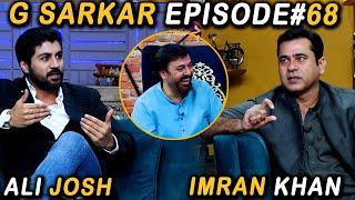 G Sarkar with Nauman Ijaz | Episode 68 | Imran Khan & Ali Josh | 16 Oct 2021