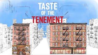 Taste of the Tenement: An Original Food Documentary