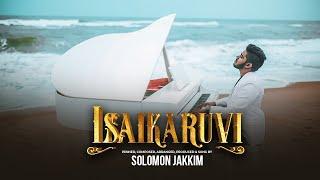 Isaikaruvi | இசைக்கருவி - Solomon Jakkim (Official Music Video)