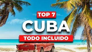 2024 | Los 7 Mejores Hoteles TODO INCLUIDO en Cuba (PRECIO)