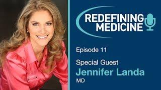 BHRT Expert Dr. Jennifer Landa Evaluates Hormone Therapy & Preventive Medicine - Redefining Medicine