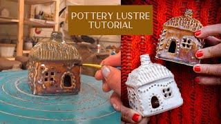 Pottery Lustre Tutorial - How I add gold and platinum to my cottages